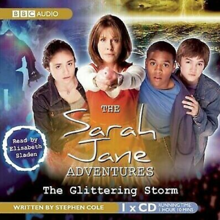 The Glittering Storm Audiobook CD Sarah Jane Adventures Audiobook  0