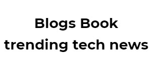 Blogs Book Trending Tech News