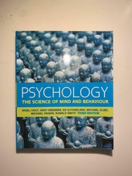 Psychology - The Science of Mind and Behaviour