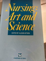 Nursing: Art and science edited by Alison Kitson