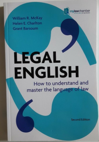 Legal English: How to Understand and Master the Language of Law  0