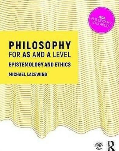 Philosophy for AS and a Level Wanted  0
