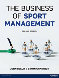 The Business of Sport Management (2013) 2nd Edition