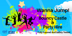 Wanna Jump! Bouncy Castle And Party Hire