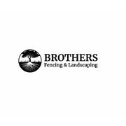Brothers Fencing & Landscaping