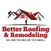 Better Roofing and Remodeling