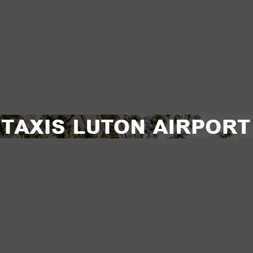 Taxis Luton Airport